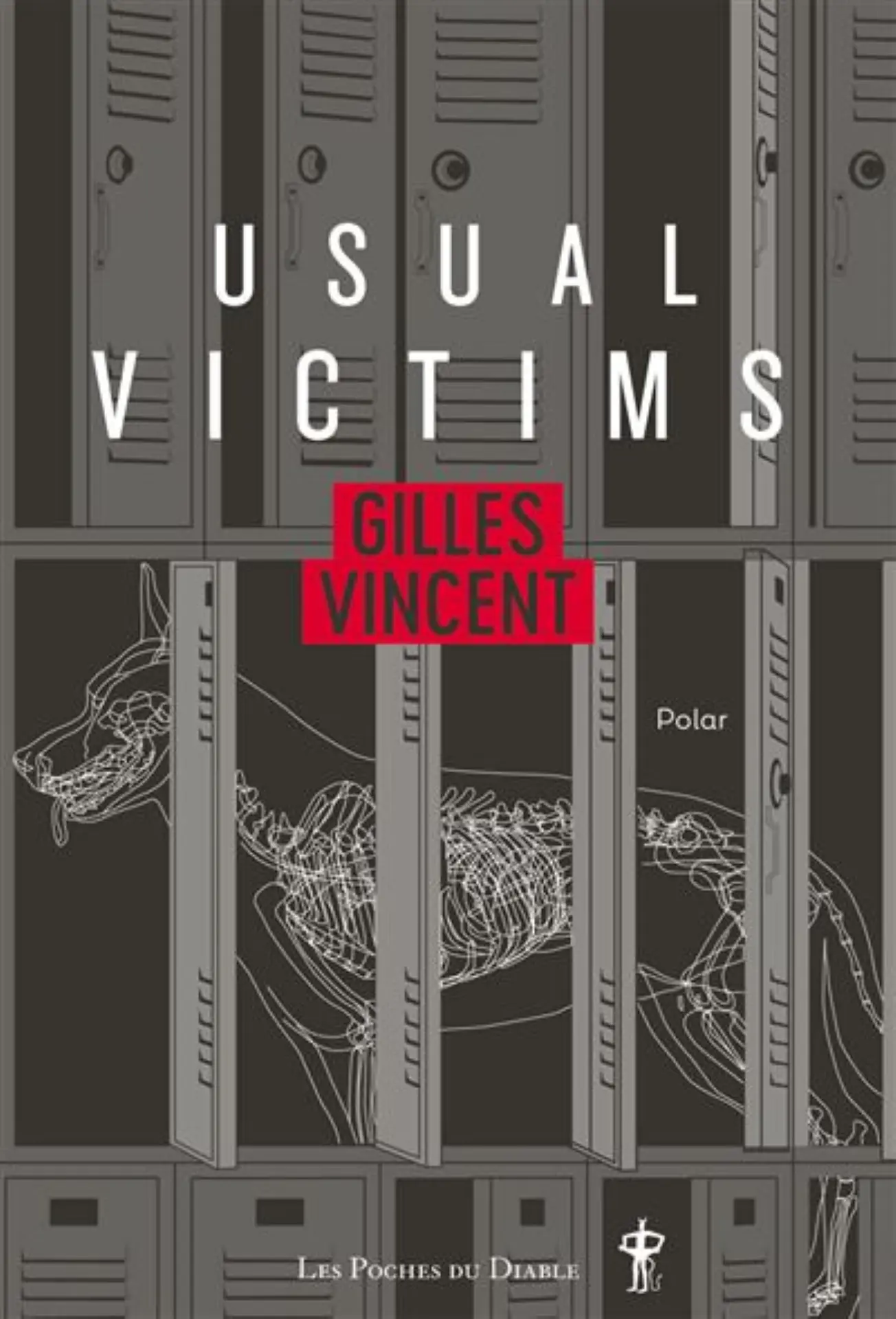 Gilles Vincent - Usual victims