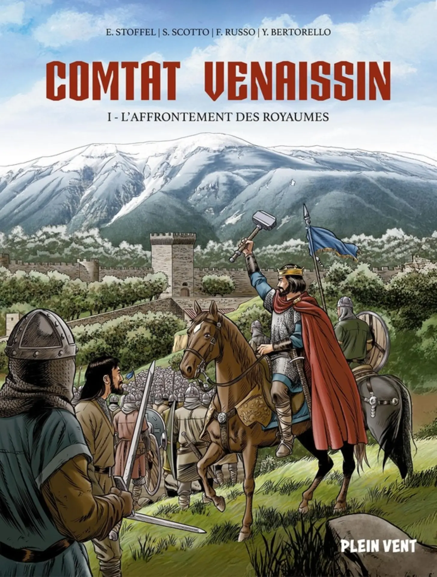 Yvon Bertorello - Comtat Venaissin - L'Affrontement des Royaumes