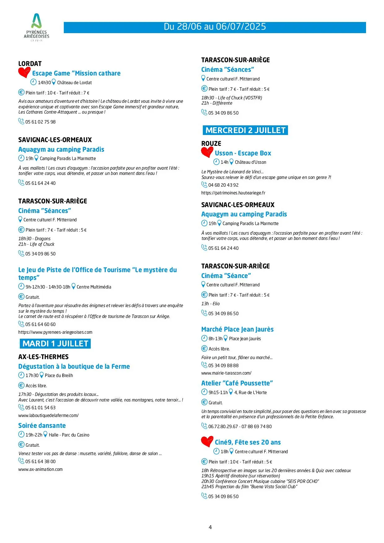 Du 28.06 au 06.07. Programme Animations & Activités