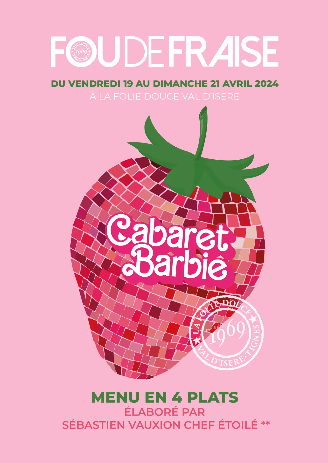 Affiche Fou de Fraise Menu à 4 mains de la Folie Douce à Val d'Isère