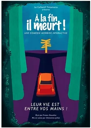 A la fin, il meurt !_Avignon