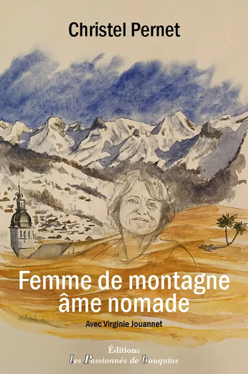 Femme de montagne, âme nomade de Christel Pernet