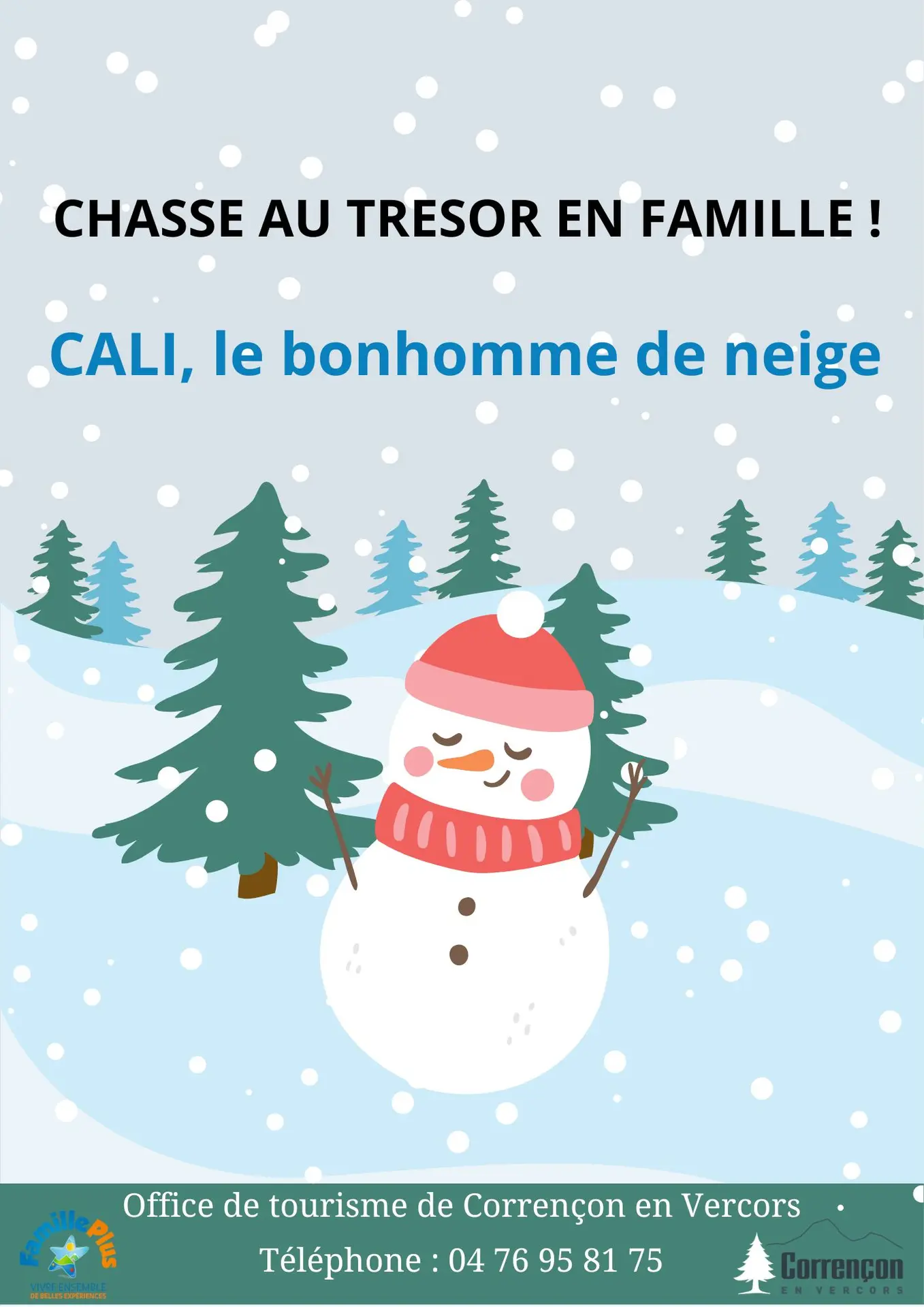 Une affiche du jeu de piste avec Cali le bonhomme de neige dans un paysage enneigé