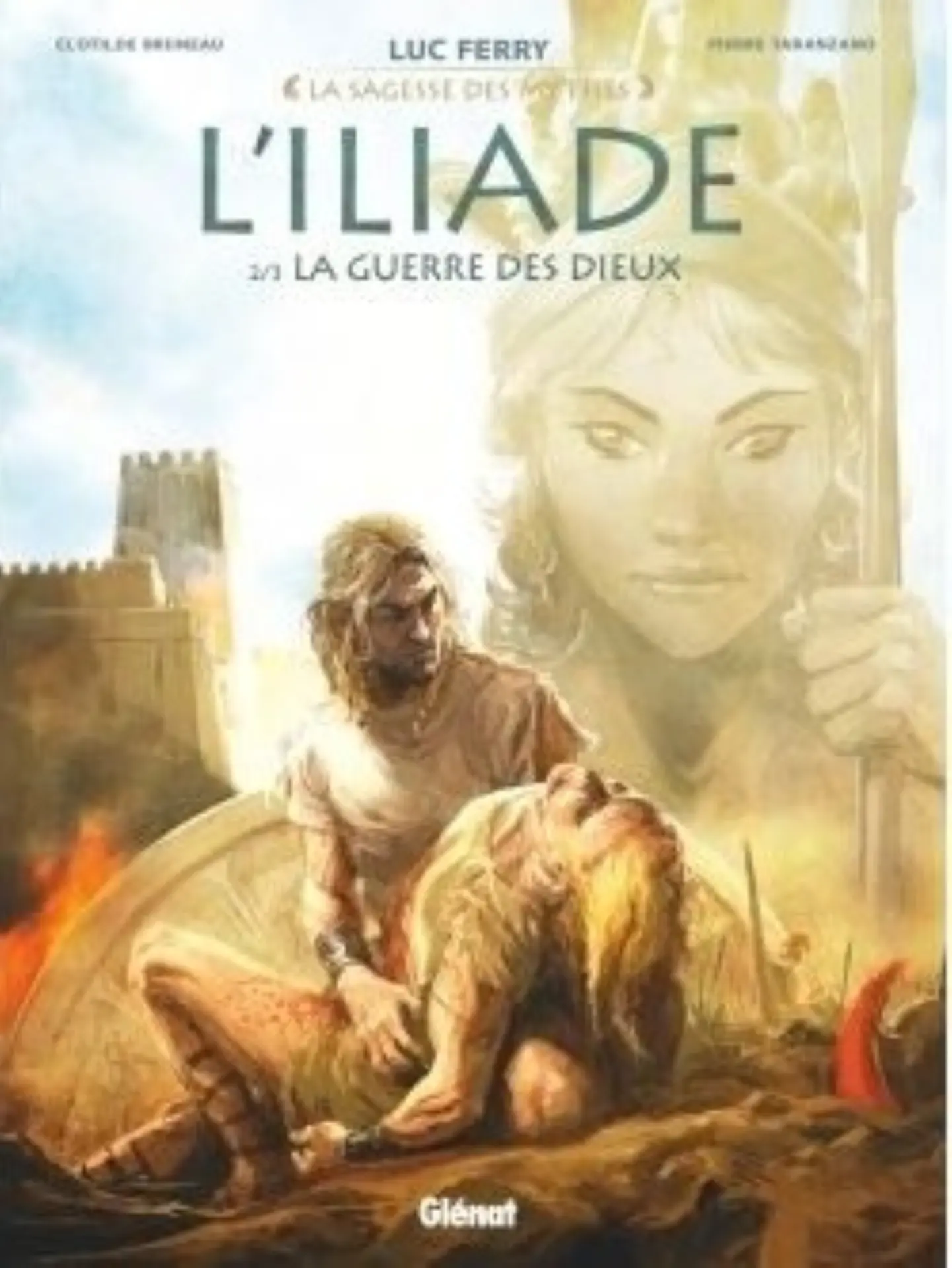 Pierre Taranzano - L'iliade - La guerre des dieux