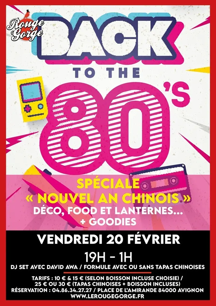 Back to the 80's Spéciale Nouvel An Chinois_Avignon