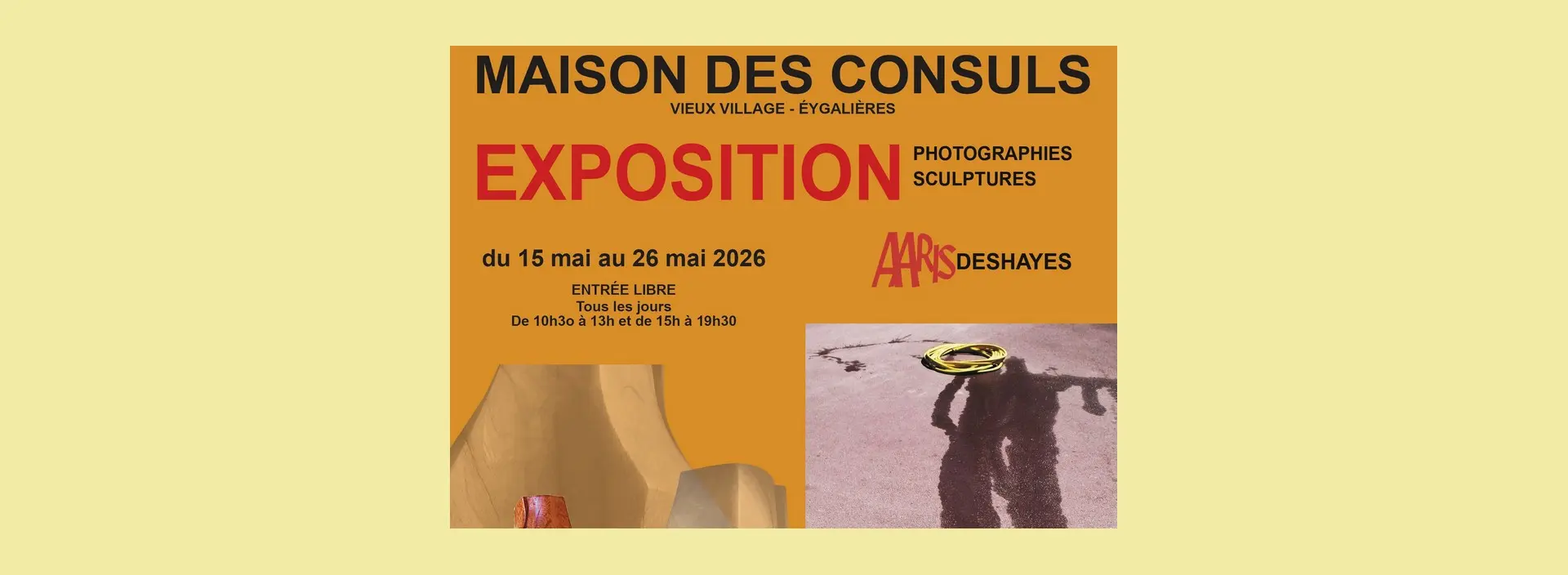 Thumbnail Exhibition by Aaris Deshayes in Eygalières 15.05 to 26.05.26