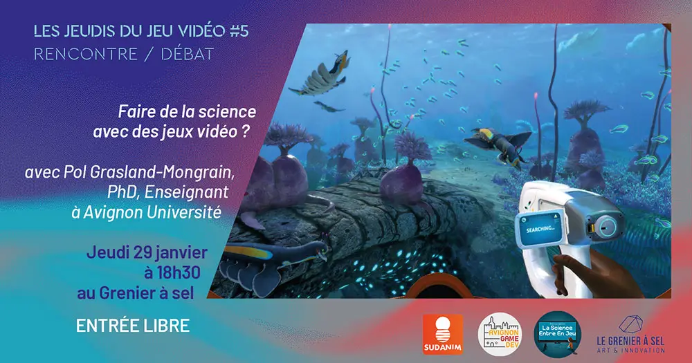 Les jeudis du jeu vidéo #5 - Fare de la science avec les jeux vidéos ?_Avignon