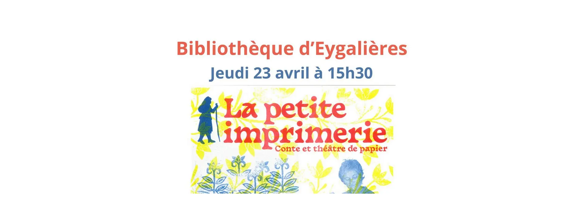 Thumbnail Children's show: The Little Printing House Multimedia Library of Eygalières 23.04.26