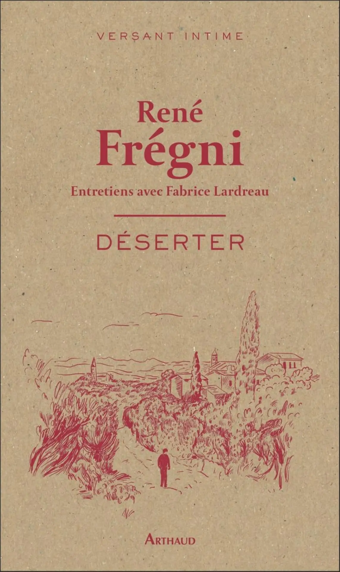 René Frégni - Déserter