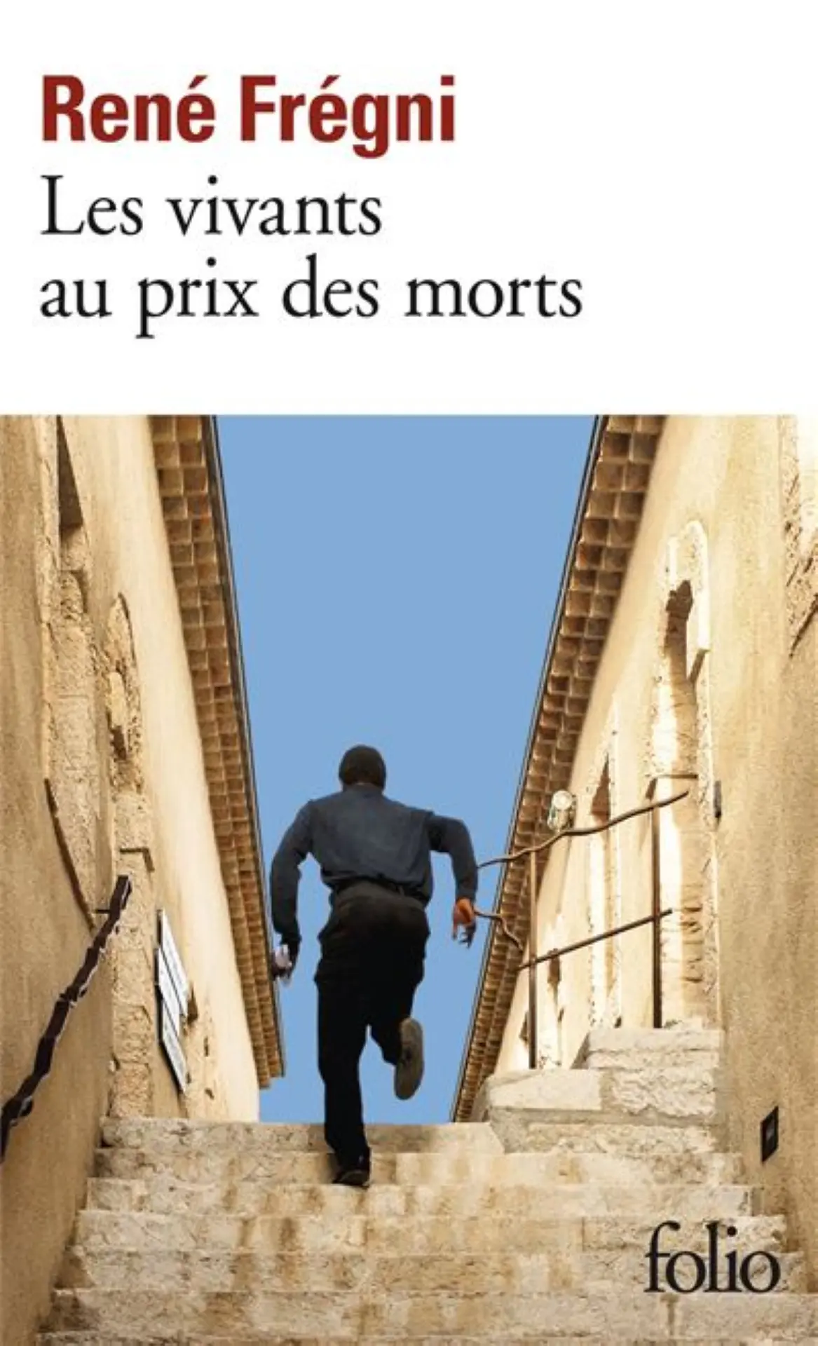 René Frégni - Les vivants au pris des morts