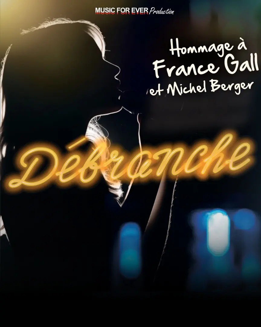 Débranche - Hommage à France Gall & Michel Berger_Avignon