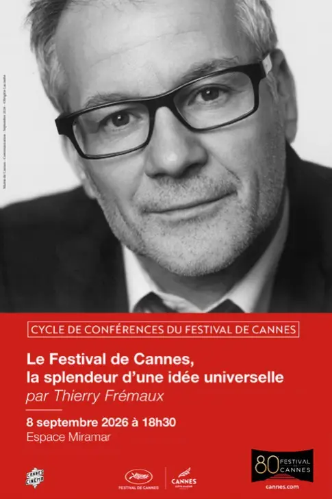 Le Festival de Cannes, la splendeur d'une idée universelle_Cannes