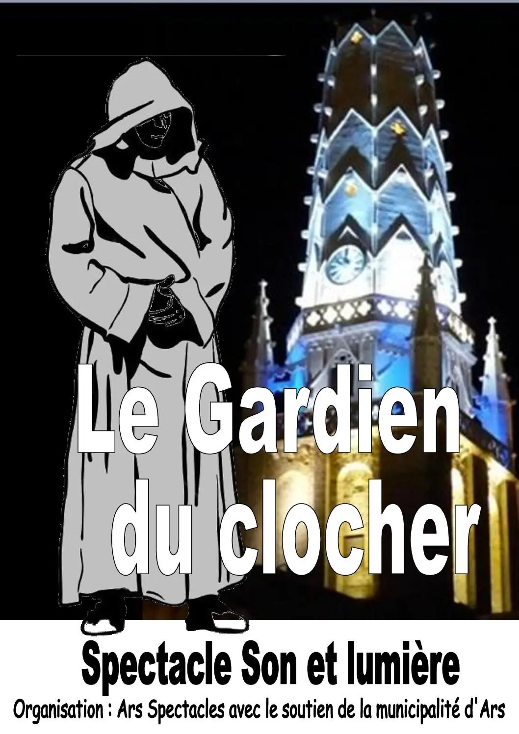 Son et lumière : Le Gardien du clocher