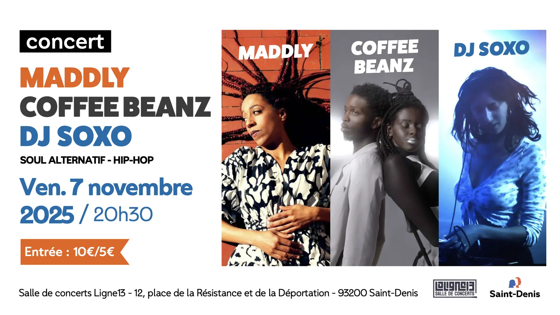 Concert Maddly, Coffee Beanz et Dj Soxo