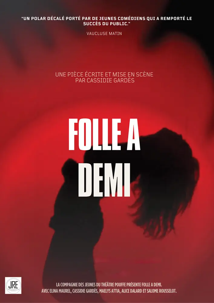 Folle à demi_Avignon