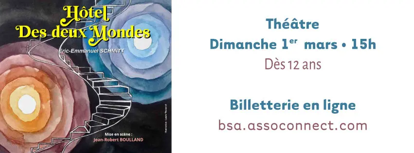 Pièce de théâtre : Hôtel des deux mondes_Groslée-Saint-Benoit