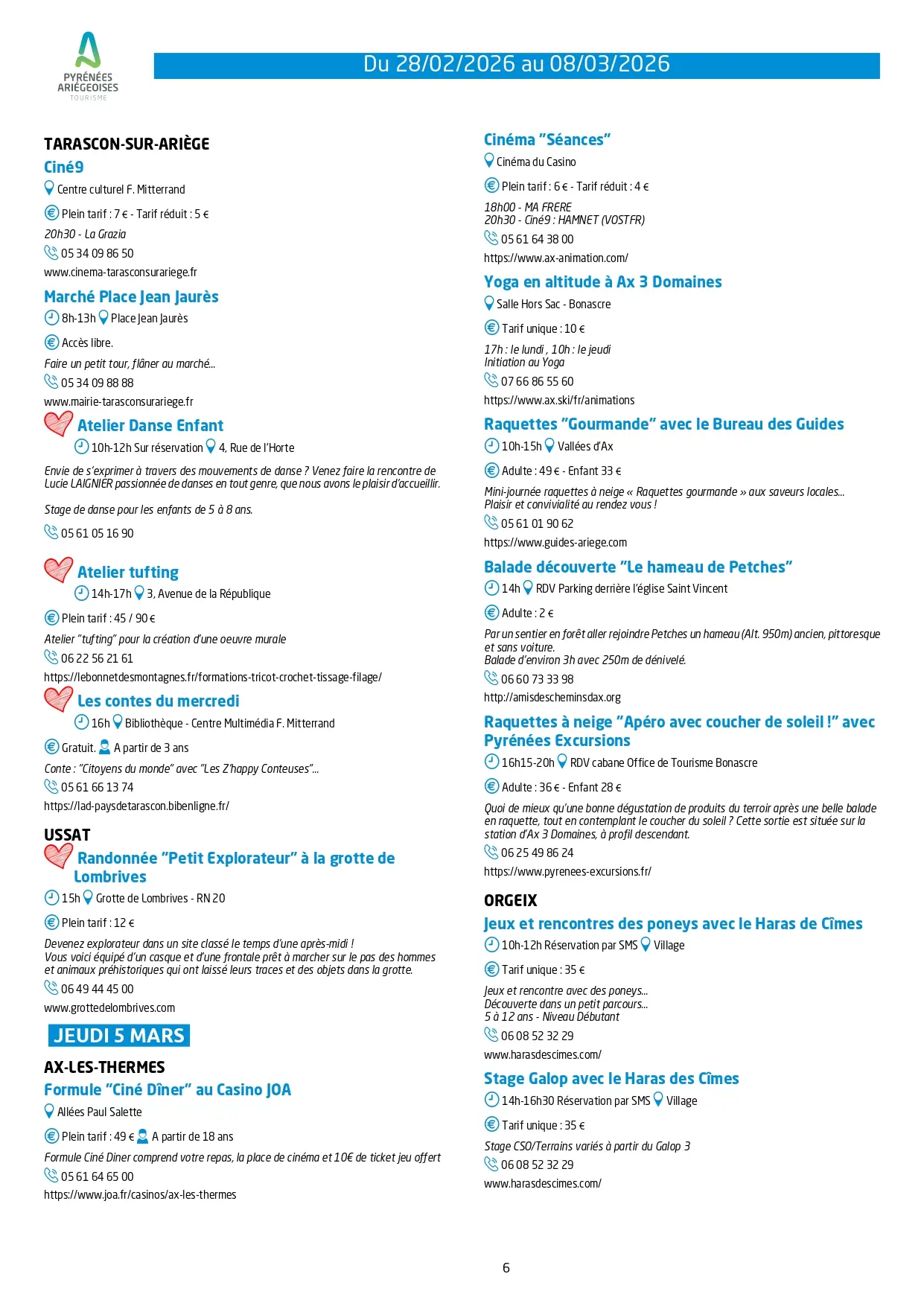 Du 28.02 au 08.03. Programme Animations & Activités