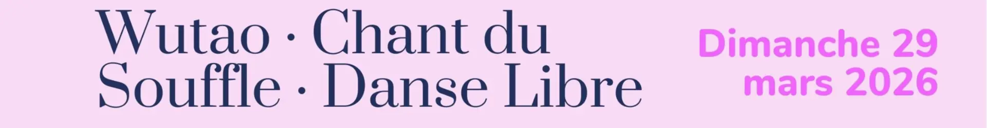 Stage Wutao, Chant du Souffle, Danse Libre_Avignon