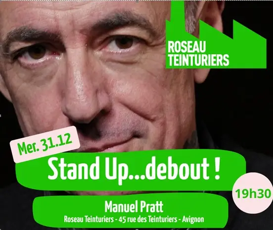Manuel Pratt - Stand up ..debout !_Avignon