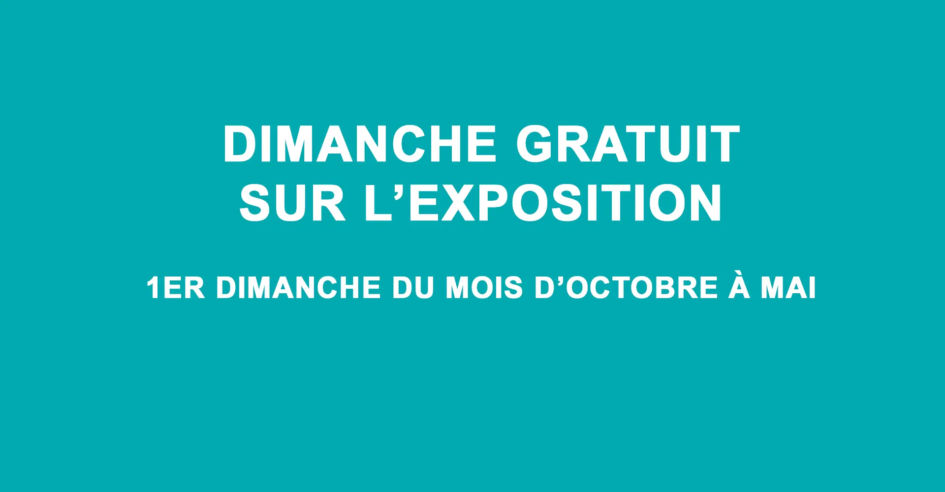 Dimanche gratuit sur l'exposition