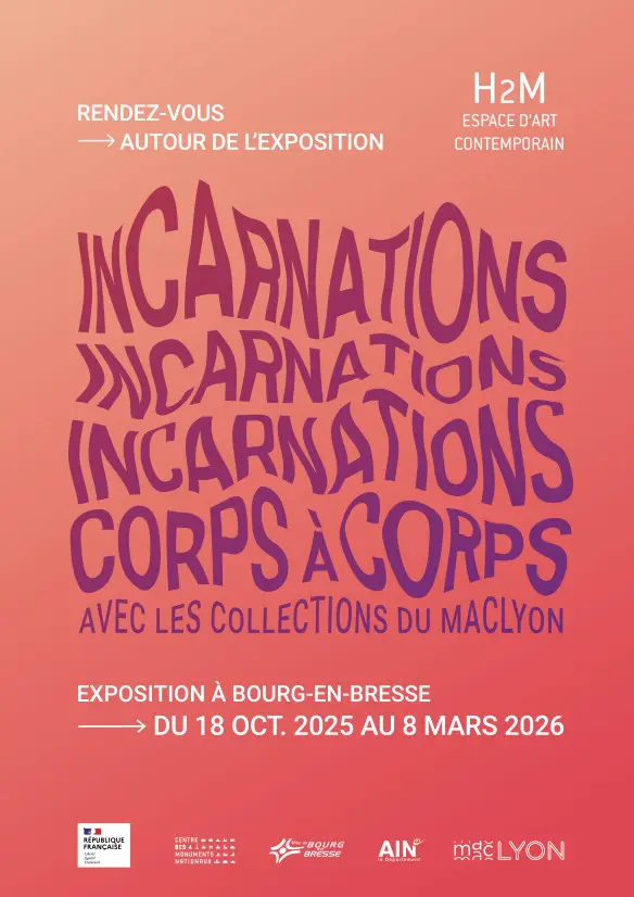 Affiche H2M_ncarnations, corps à corps avec les collections du macLYON_Bourg-en-Bresse