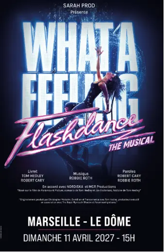 Flashdance The Musical_Marseille