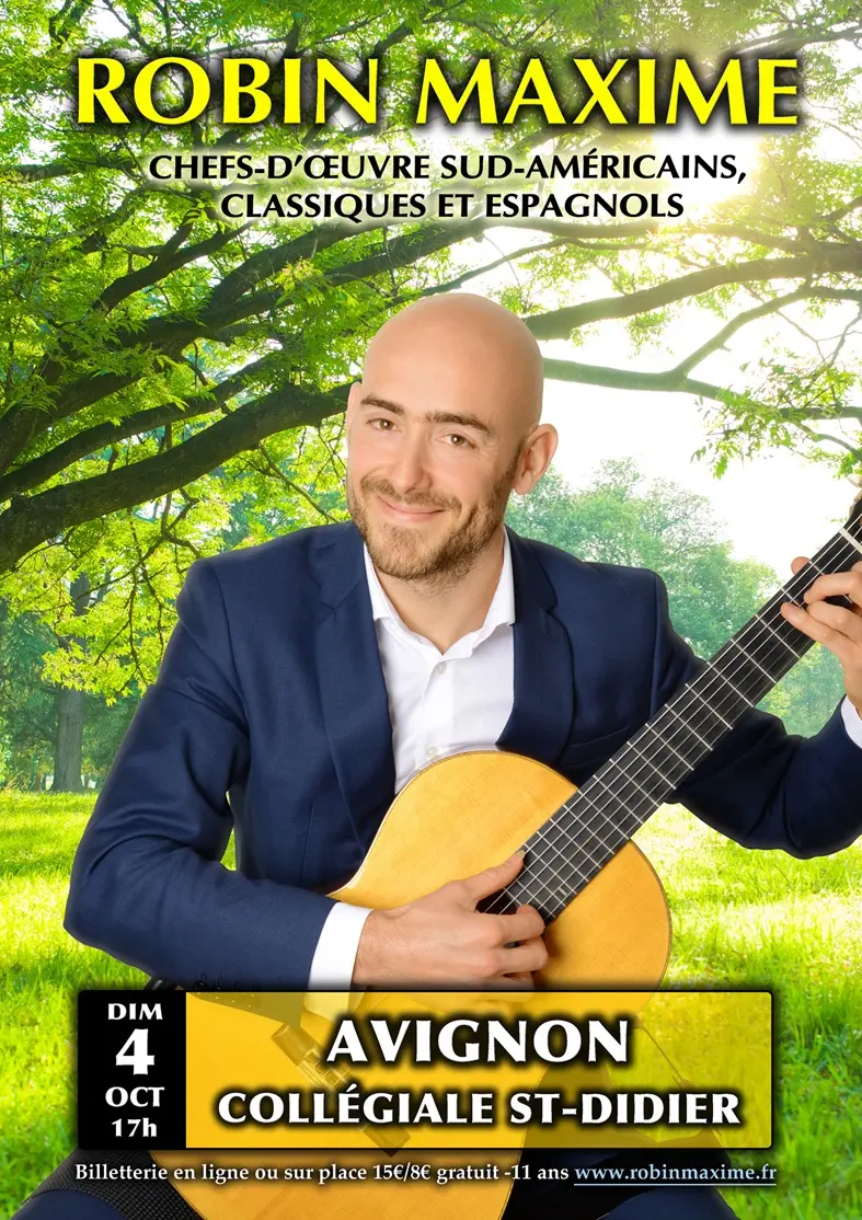 Robin Maxime en concert - Chefs-d’œuvre classiques, espagnols et sud-américains_Avignon