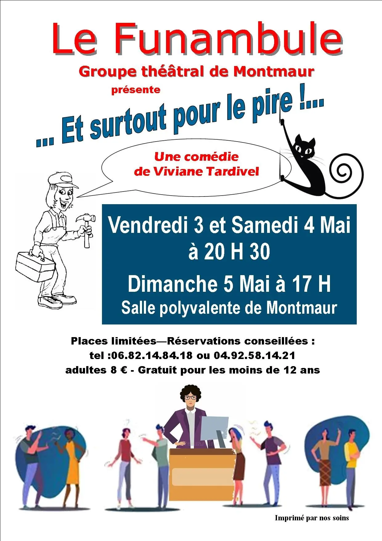 Théâtre Et surtout pour le pire !