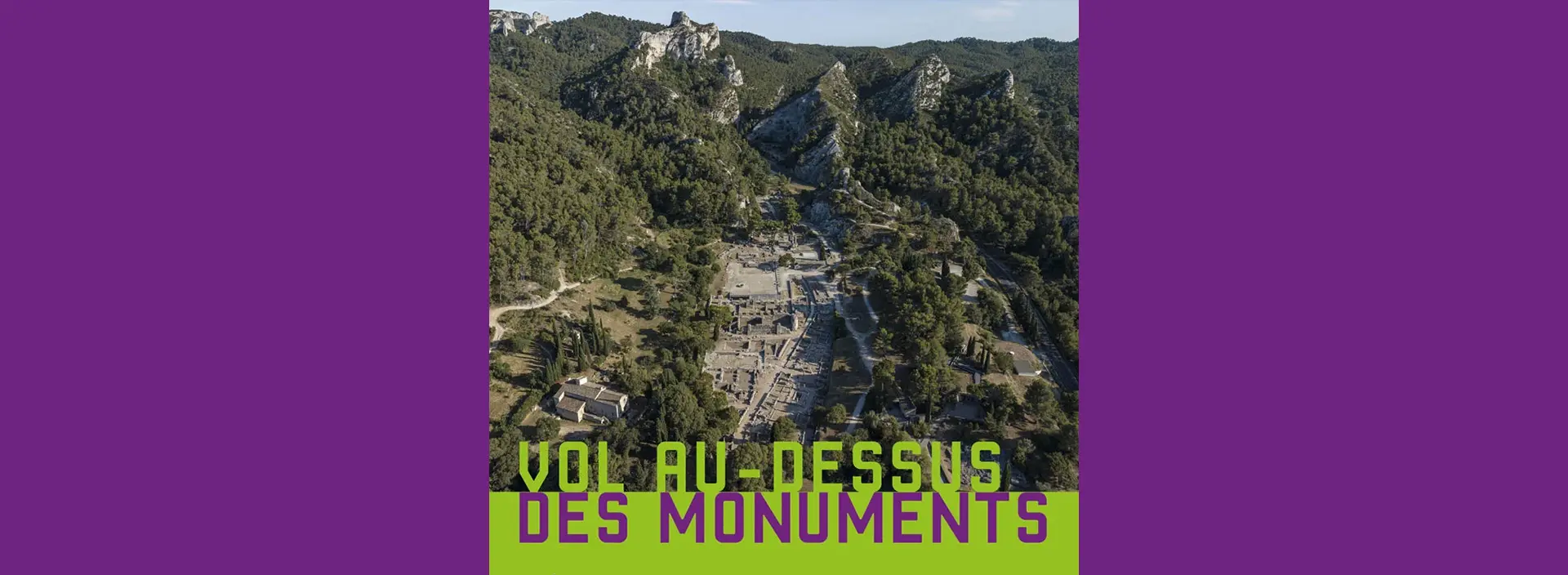 Affiche exposition photos vol au-dessus des monuments de la région PACA