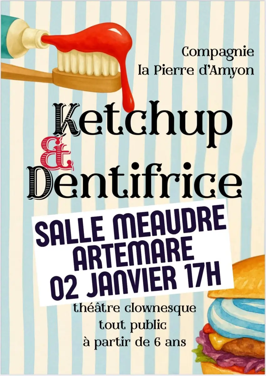 Spectacle : Ketchup & Dentifrice -Artemare_Artemare