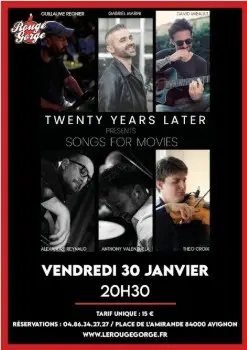 Twenty Years Later en concert / Songs for movies_Avignon
