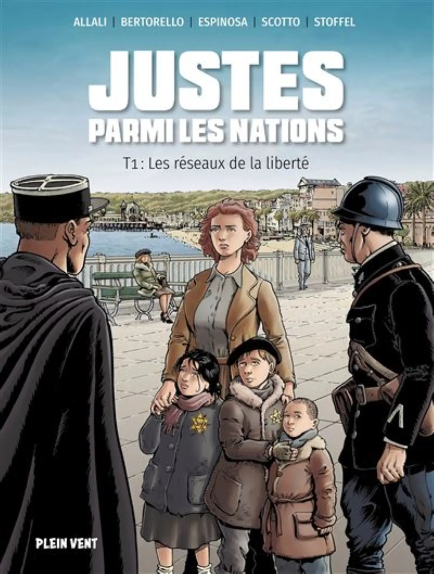 Yvon Bertorello - Justes parmi les nations - Les réseaux de la liberté