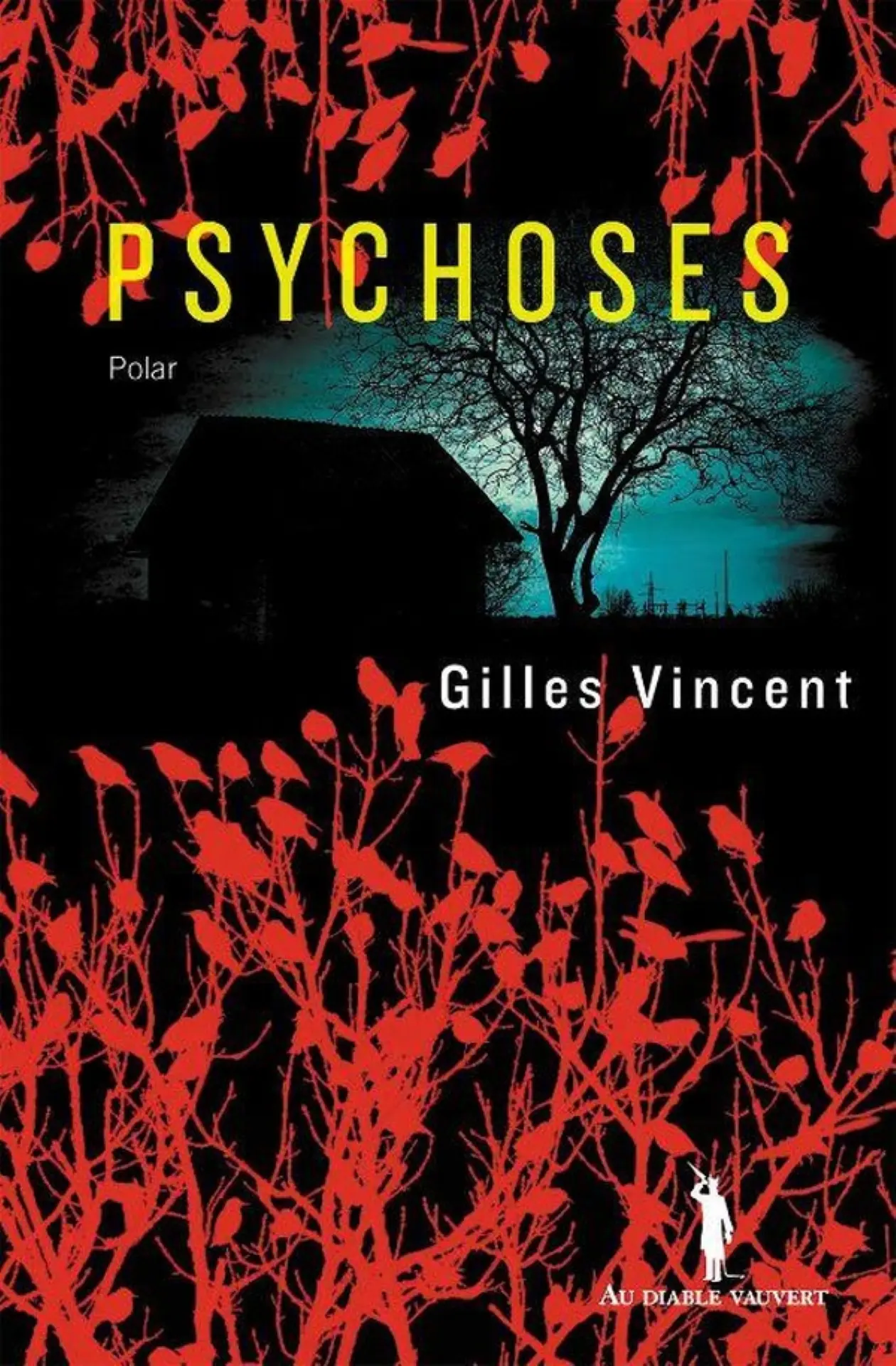 Gilles Vincent - Psychoses
