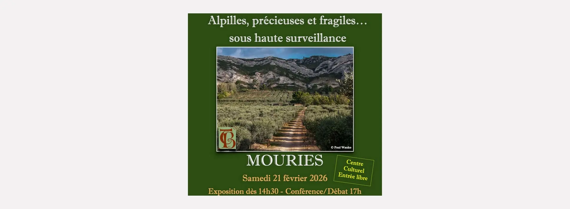 Vignette Exposition et conférence : Alpilles, précieuses et fragiles... à Mouriès 21.02.26