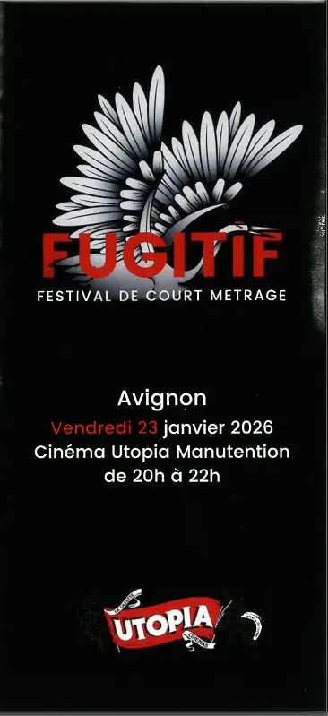 Fugitif, festival de court-métrage_Avignon
