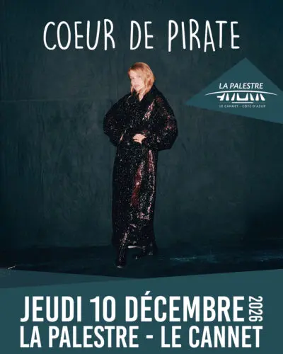 COEUR DE PIRATE – CAVALE_Le Cannet