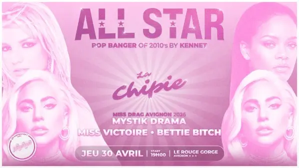 La Chipie - All Star pop banger of 2010's_Avignon