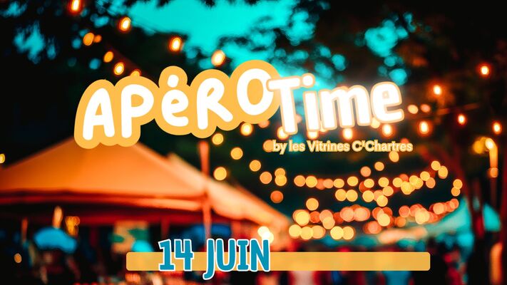 Apéro time Vitrines C'Chartres