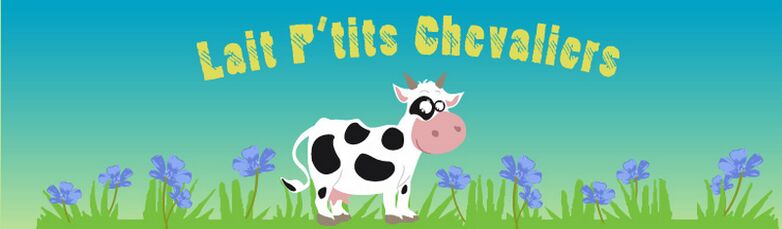 Lait P'tits chevaliers