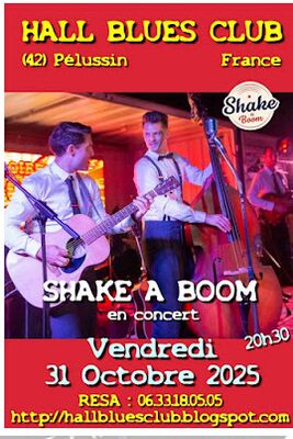 Concert "Shake A Boom" - Hall Blues Club_Pélussin