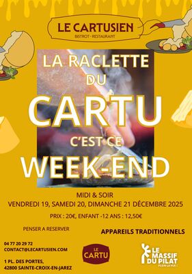 La Raclette du Cartu, c'est ce week-end !_Sainte-Croix-en-Jarez
