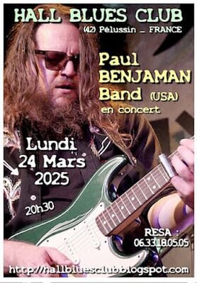 Concert "Paul Benjaman Band " - Hall Blues Club_Pélussin