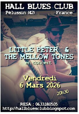 Concert "Little Peter & The Mellow Tones" - Hall Blues Club_Pélussin