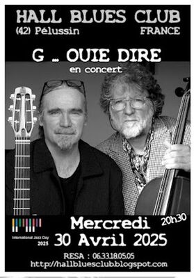 Concert "Jazz Day ... G...Ouïe...Dire " - Hall Blues Club_Pélussin