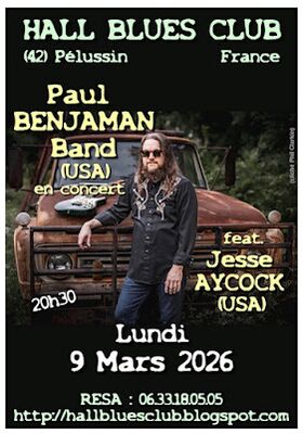 Concert "Paul Benjaman Band feat. Jesse Aycock (USA)" - Hall Blues Club_Pélussin