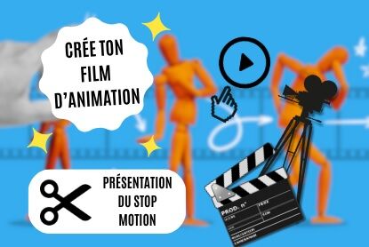 Atelier numérique "Crée ton film d’animation"_Le Bessat