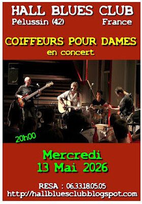 Concert "Coiffeurs pour Dames " - Hall Blues Club_Pélussin
