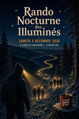 Rando Nocturne des Illuminés_Le Bessat