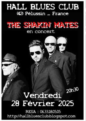 Concert " The Shakin' Mates " - Hall Blues Club_Pélussin