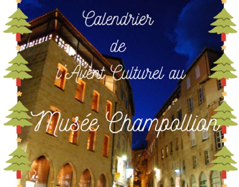 Visite : Calendrier De L’Avent Au Musée Champollion-les écritures Du ...